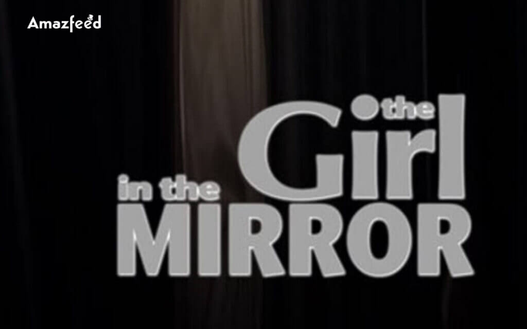 The Girl In The Mirror Season 1.3