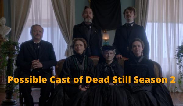 Possible Cast of Dead Still Season 2