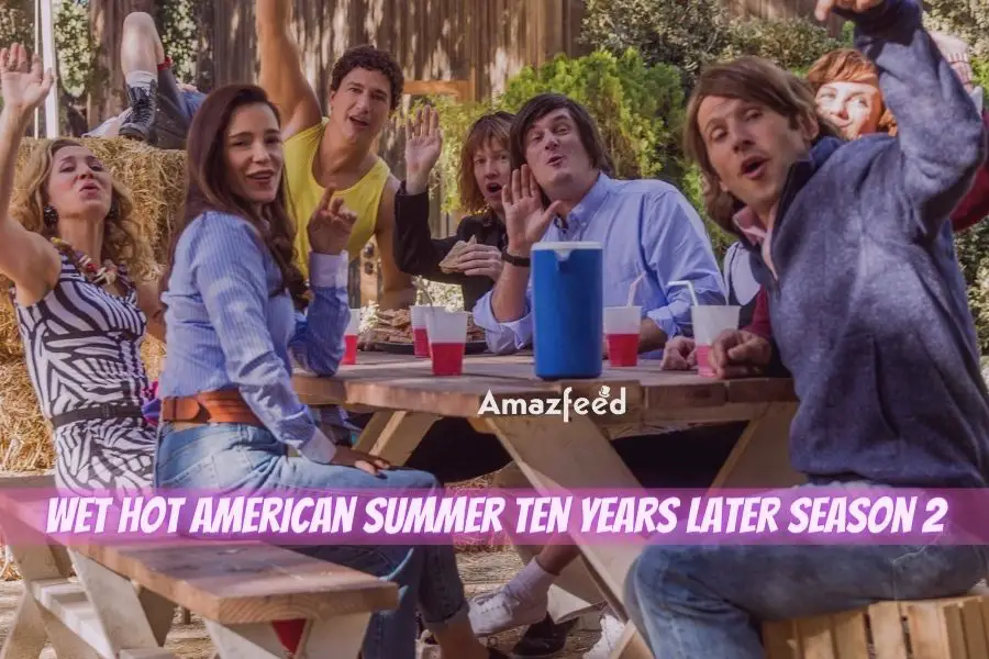 Is There Any News "Wet Hot American Summer: Ten Years Later Season 2" Trailer?