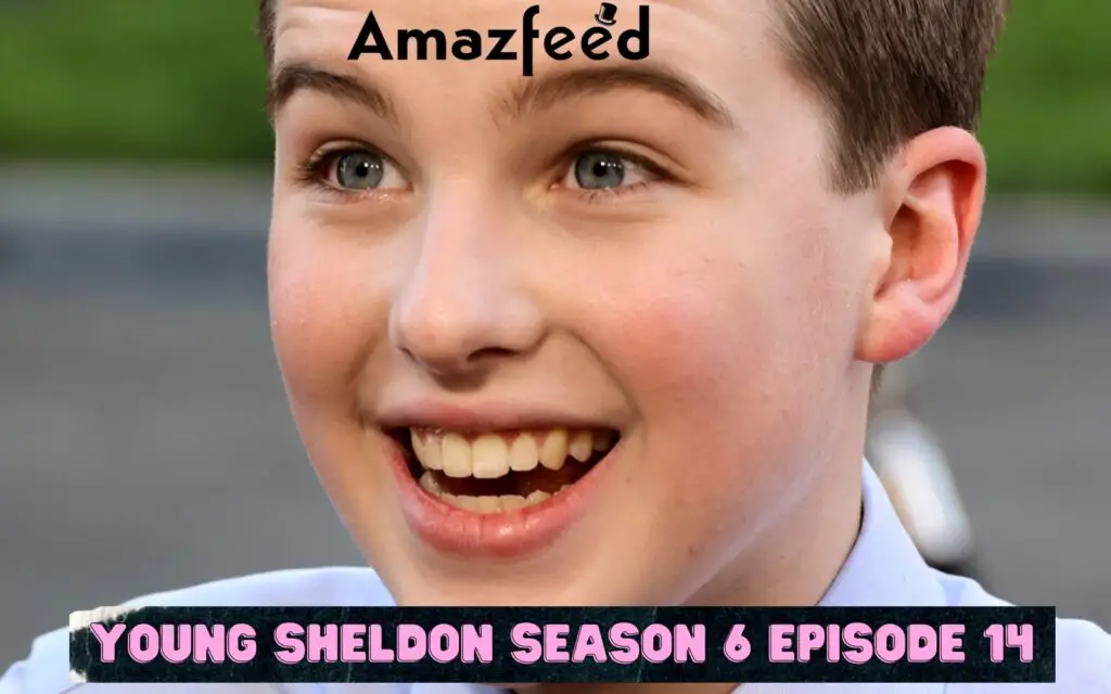 Young Sheldon Season 6 Episode 14