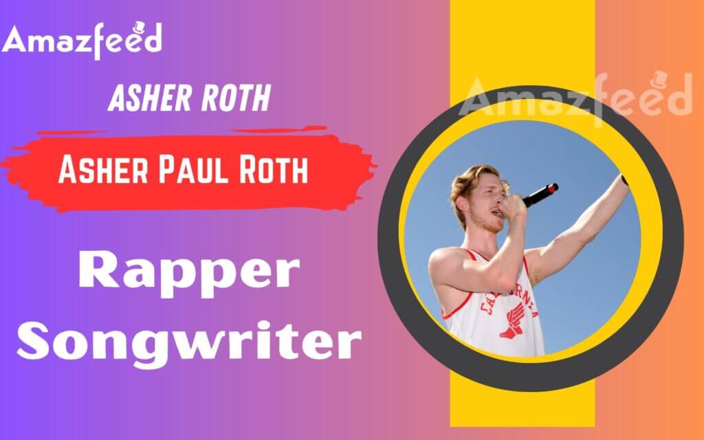Asher Paul Roth Best White Rappers of All Time
