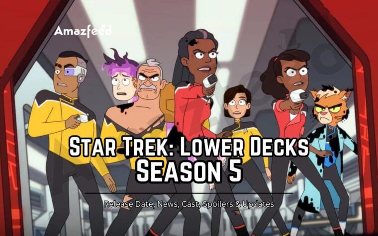 Star Trek Lower Decks Season 5 Release Date News Cast Spoilers