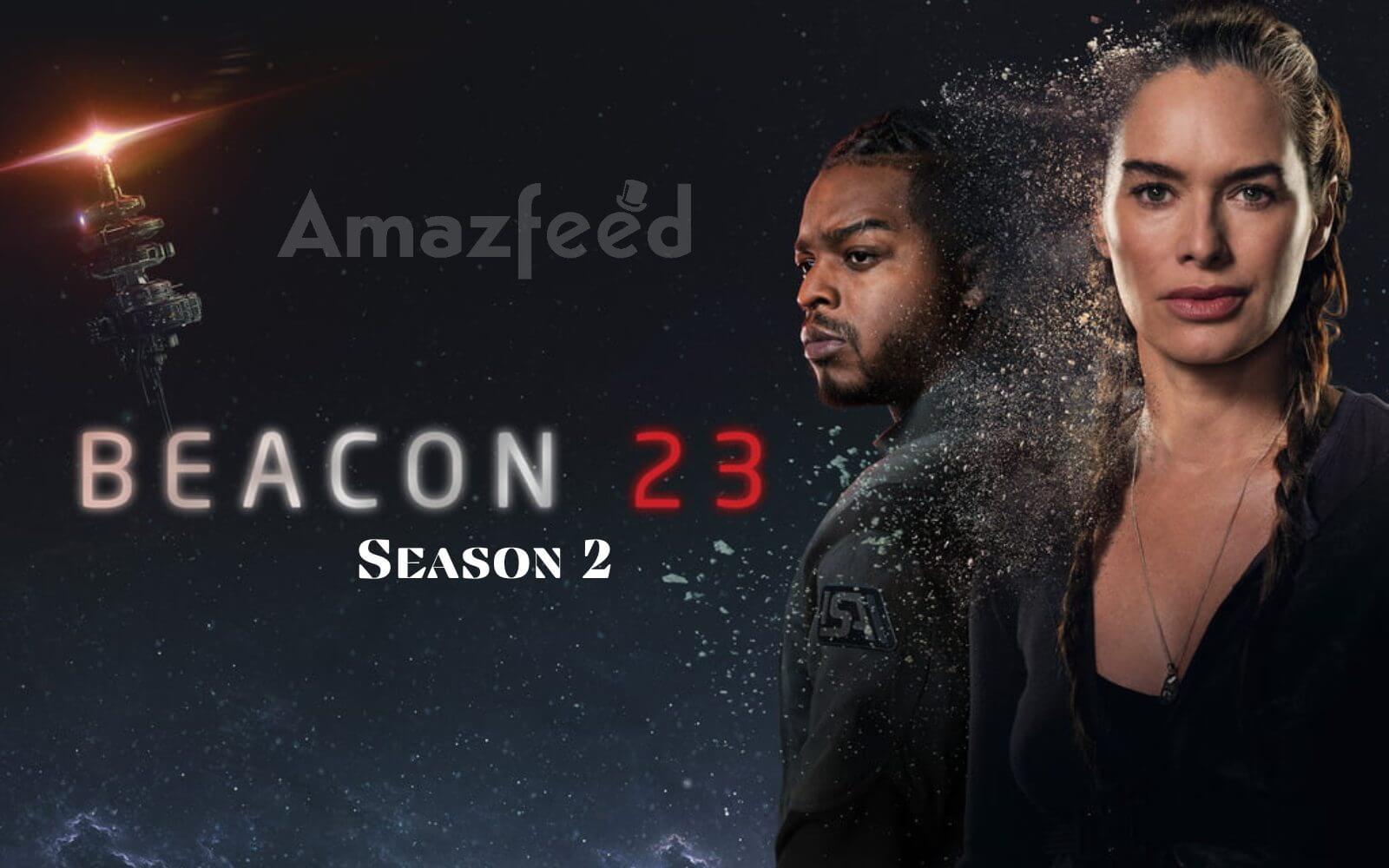 Beacon Season Release Date Rumors Is It Coming Out With Star