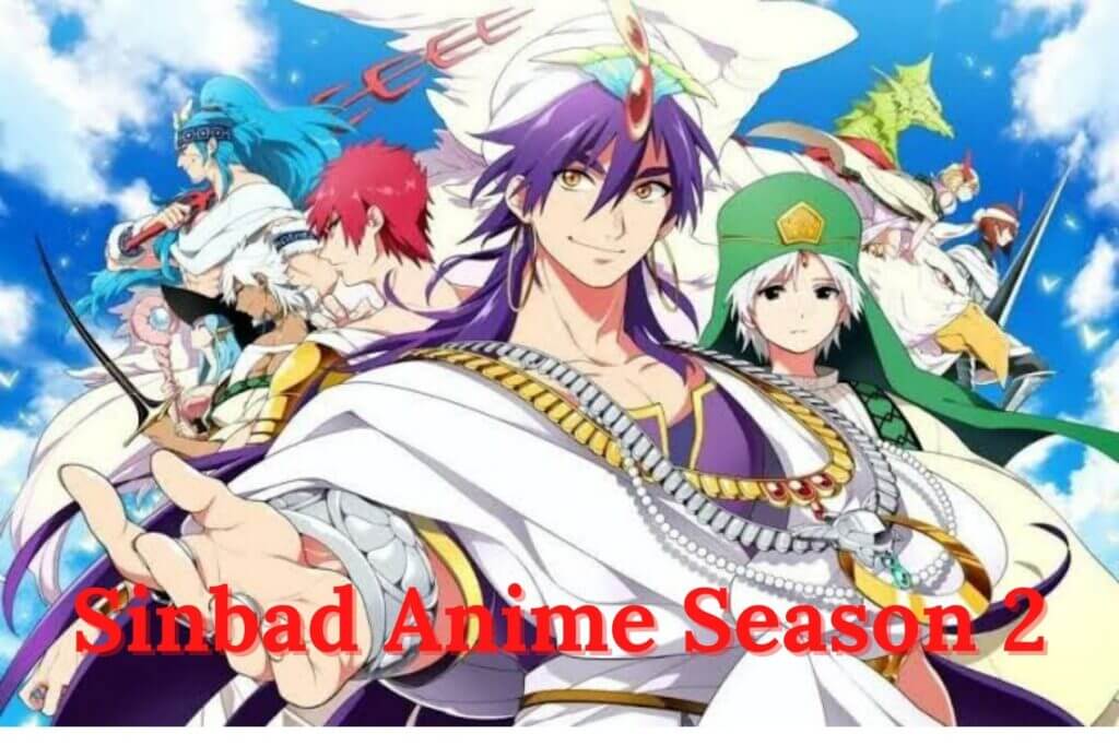 Sinbad Anime Season 2 – Storyline, Release Date, Trailer Everything You