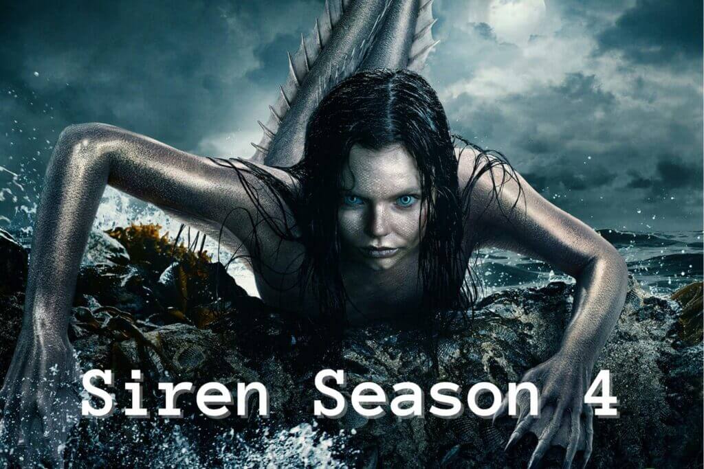 Siren Season 4 Release Date, Cast, Spoiler Who Will Be in It Next