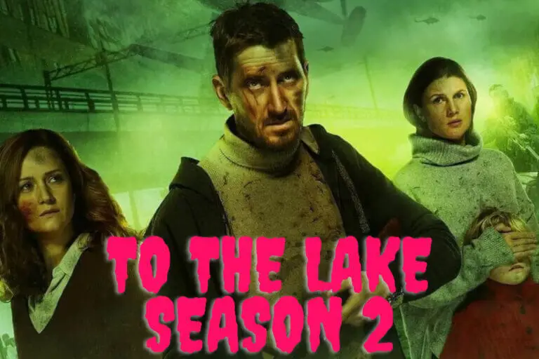 To The Lake Season 2 Release Date, Trailer Everything You Need to Know