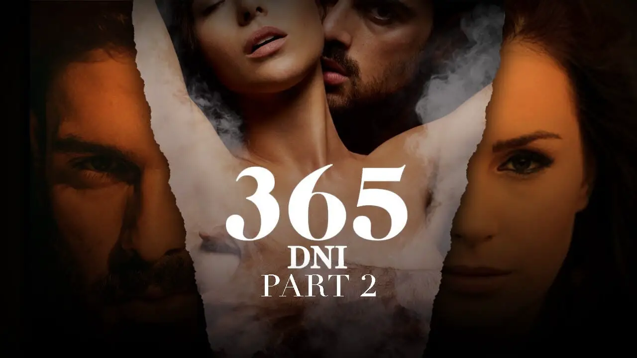 365-days-part-2-release-date-the-cast-of-the-new-season-and-all