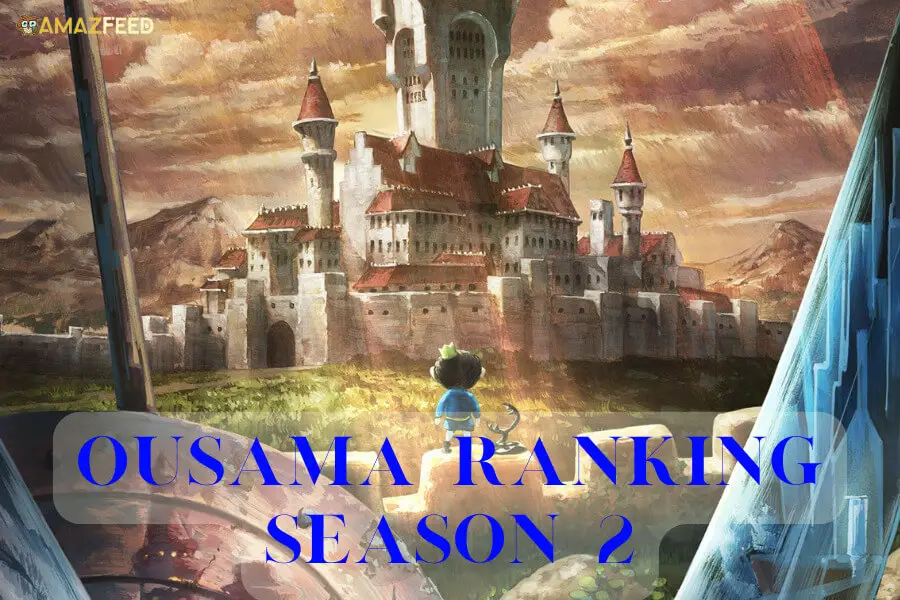 OUSAMA RANKING Season 2 -  Official Trailer 