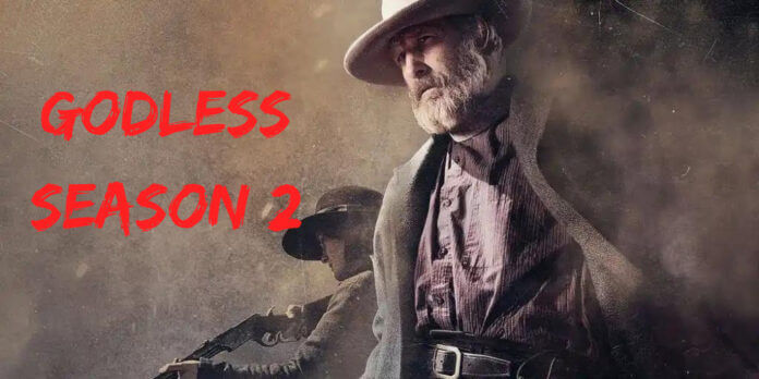Godless Season 2: Confirmed Release Date, Did The Show Finally Get