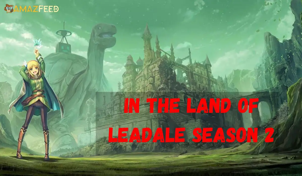 In the Land of Leadale AKA Leadale No Daichi Nite Season 2: Release Date,  Did The Show Finally Get Renewed? » Amazfeed
