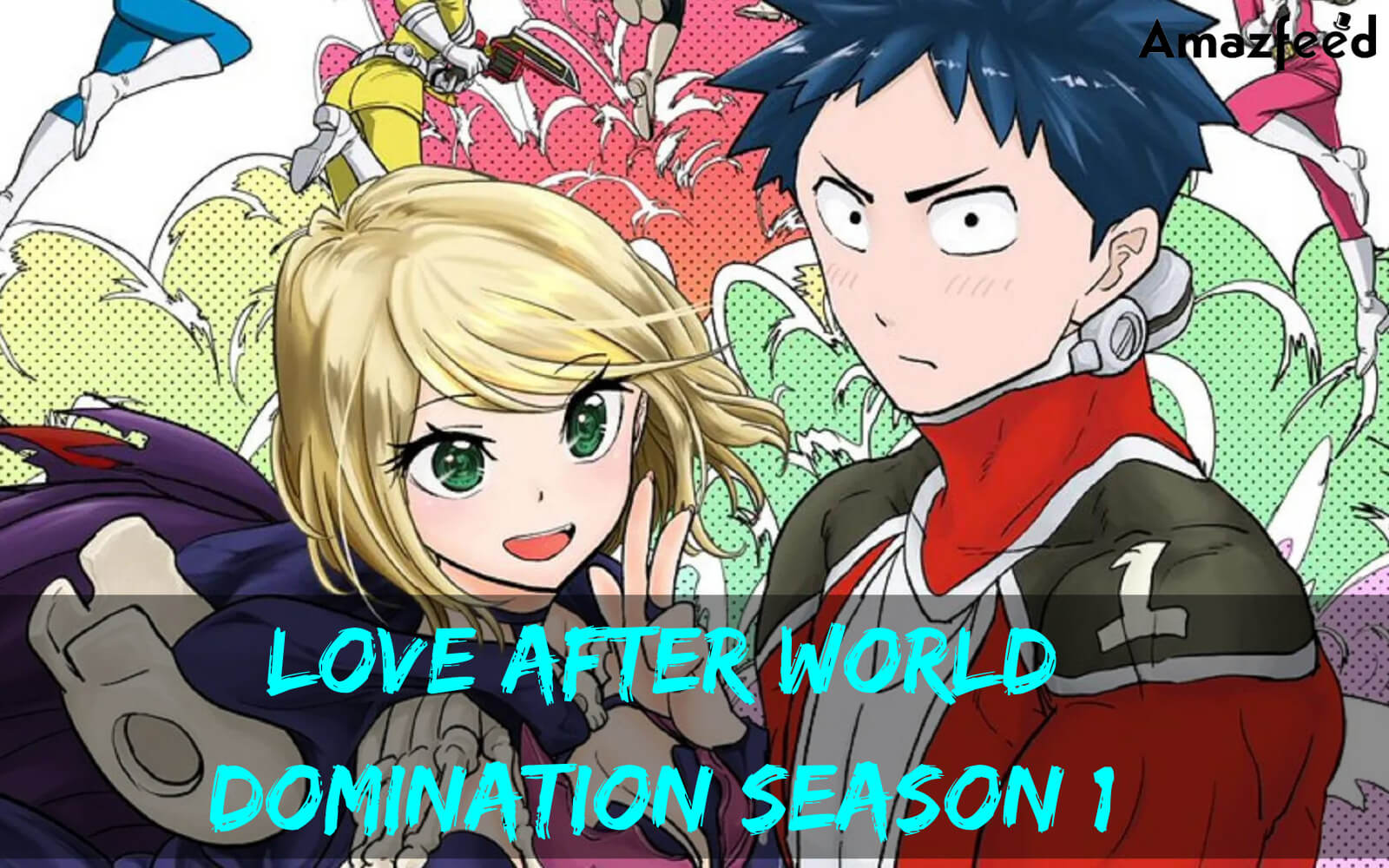 Love After World Domination Season 1 release date