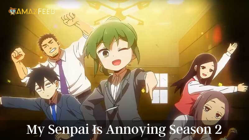 My Senpai is Annoying Season 2 release date: Senpai ga Uzai Kouhai no Hanashi  Season 2 predictions