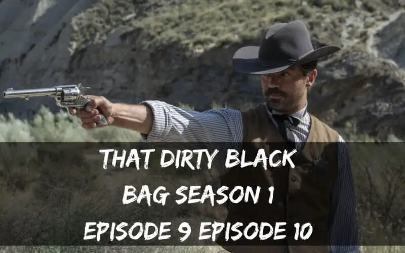 That Dirty Black Bag Season 1 Episode 9 release date