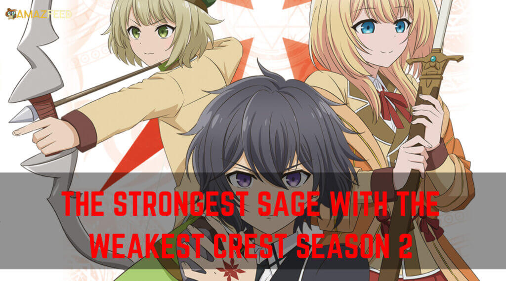 The Strongest Sage with the Weakest Crest Season 2 Release Date, Cast