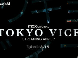 Tokyo vice Episode 8 & 9 Release Date