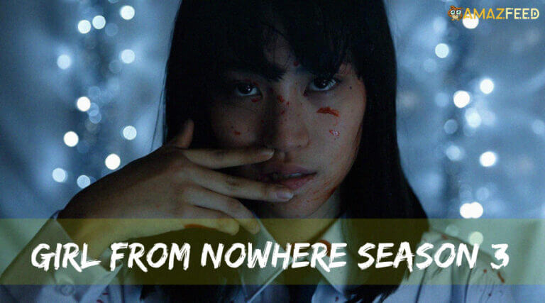 Girl From Nowhere Season 3: Release Date, Schedule, Episodes Number
