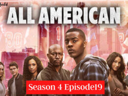 All American Season 4 Episode 19 Release date