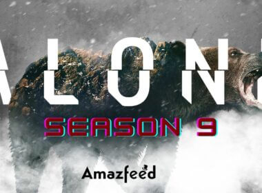 Alone Season 9 Release Date, Cast, Plot – All We Know So Far