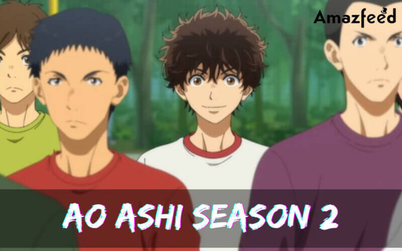 As of March 2023, Ao Ashi Season 2 doesn't have a release date as it is not  confirmed yet. However, if a new season is confirmed, it is l… in 2023