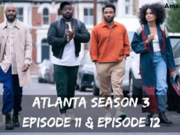 Atlanta Season 3 Episode 11 release date