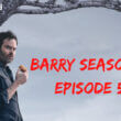 Barry Season 3 Episode 5 release date