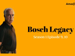 Bosch Legacy Season 1 Episode 9, 10 Release date