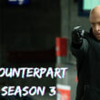 Counterpart Season 3 Release Date