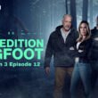 Expedition Bigfoot Season 3 Episode 12 Release date