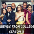Friends From College season 3 release date