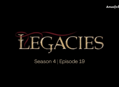 Legacies Season 4 Episode 19 Release date