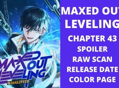 Maxed Out Leveling Chapter 43 Spoiler, Raw Scan, Plot, Color Page, Release Date