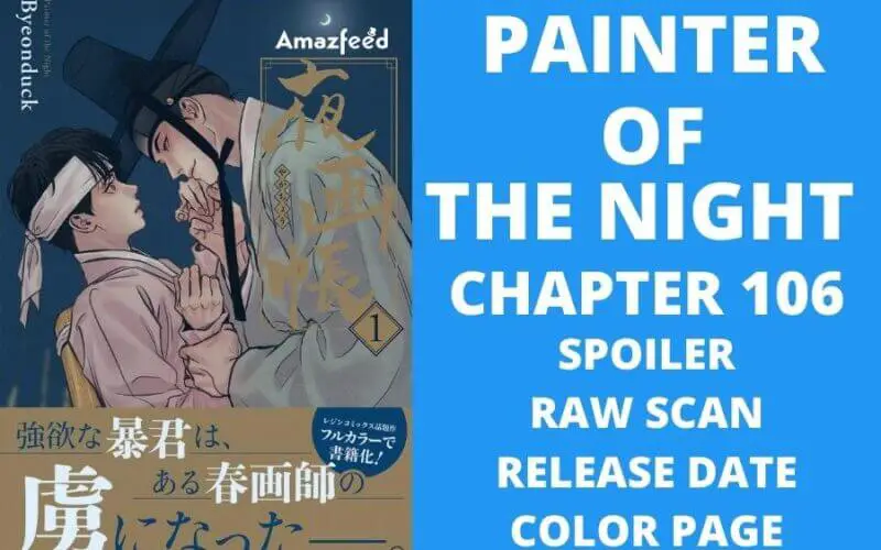 Painter Of The Night Chapter 106 Spoilers, Raw Scan, Release Date, Color Page