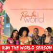 Run The World Season 2 release date