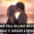 Science Fell In Love So I Tried To Prove It Season 2 Episode 8 release date