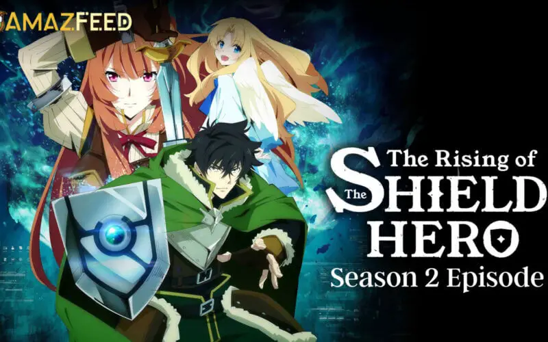 Shield Hero Season 2 Episode 6 Release date