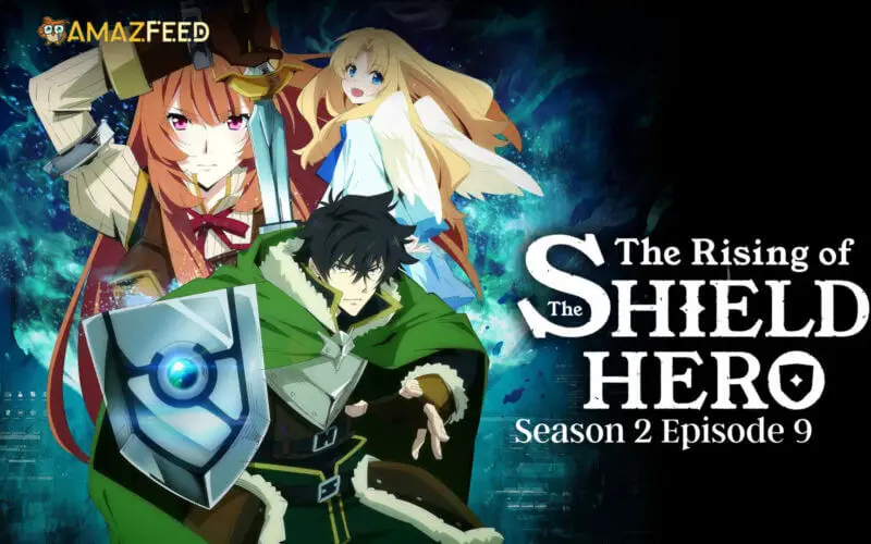 Shield Hero Season 2 Episode 9 Release date