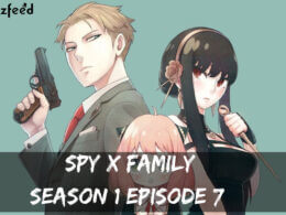 Spy x Family Season 1 Episode 7 Release Date