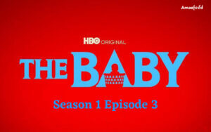 The Baby Season 1 Episode 3 Release date