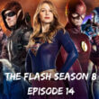 The Flash season 8 episode 14 release date