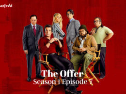 The Offer Season 1 Episode 7 Release date