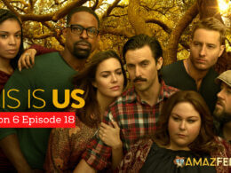 This Is Us Season 6 Episode 18 Release Date