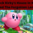 Unlock Kirby’s House In Kirby And The Forgotten Land