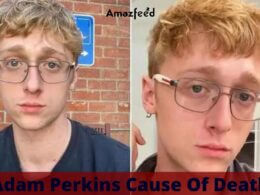 Adam Perkins Cause Of Death | Actual Cause | Autopsy Report of Adam Perkins