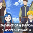 Ascendance of a Bookworm Season 3 Episode 10 release date
