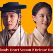 Bloody Heart Season 2 Release Date