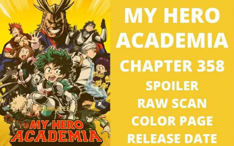 Boku No My Hero Academia Chapter 358 Spoiler, Raw Scan, Countdown, Release Date