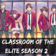 _Classroom of the Elite Season 2 release date