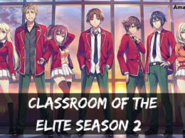 _Classroom of the Elite Season 2 release date