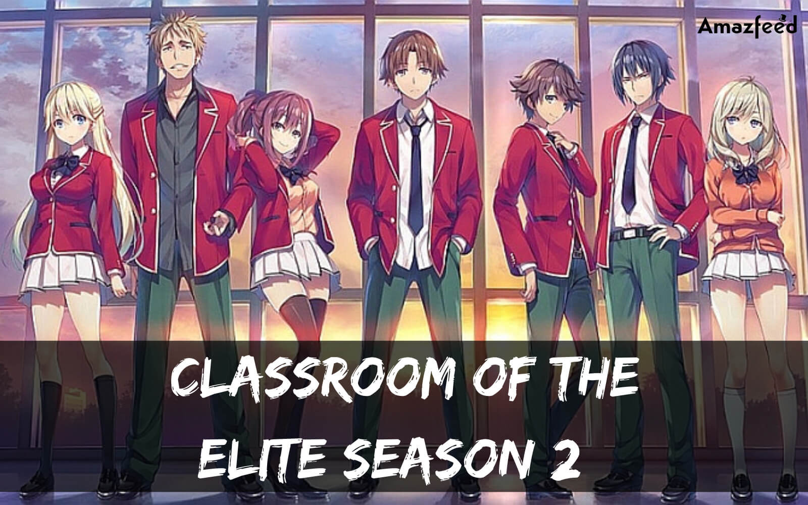 Classroom Of The Elite Season 2 release date on Crunchyroll in