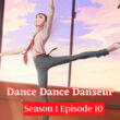 Dance Dance Danseur Season 1 Episode 10 Release date